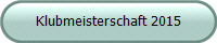 Klubmeisterschaft 2015