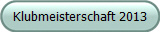 Klubmeisterschaft 2013
