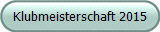 Klubmeisterschaft 2015